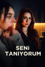 Seni Tanıyorum